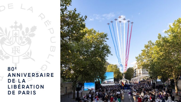 C&eacute;l&eacute;brations de la Lib&eacute;ration de Paris : Un H&eacute;ritage &Eacute;ternel